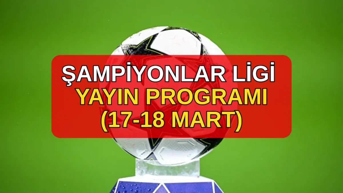 Şampiyonlar Ligi Maçları Hangi Kanalda? TRT 1, TRT Spor ve Tabii Spor Yayın Programı Açıklandı