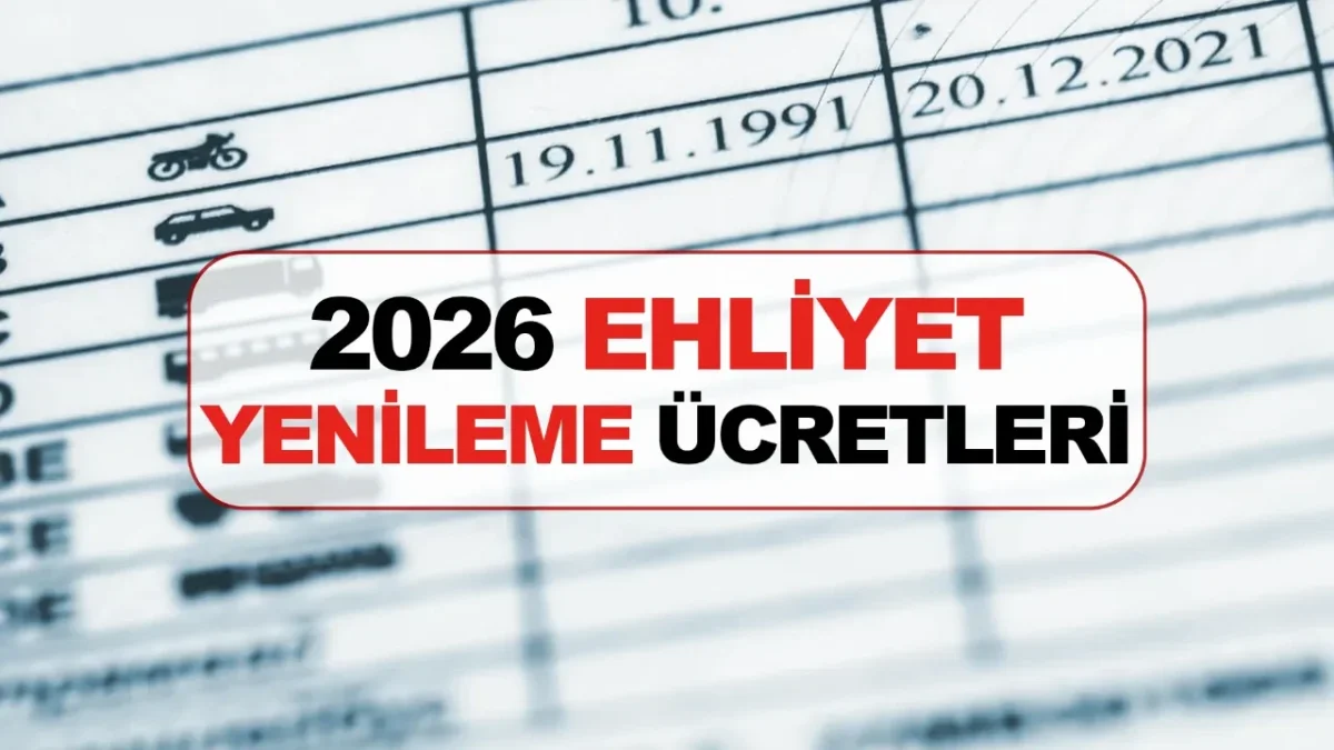 2026 EHLİYET ÜCRETLERİ BELLİ OLDU! YENİ TARİFE CEP YAKIYOR